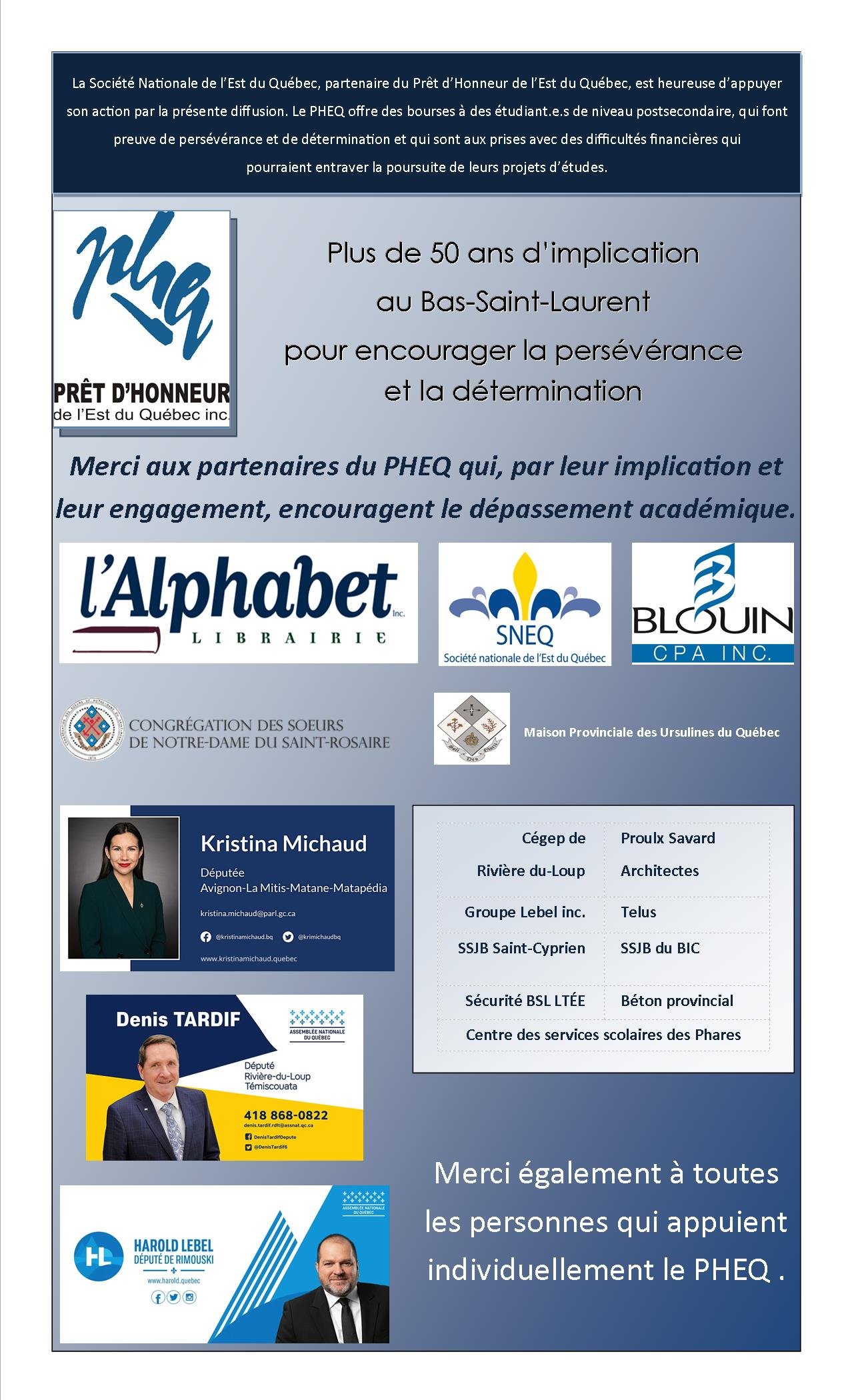 La Société Nationale de l’Est du Québec est heureuse d’appuyer l’action du Prêt d’Honneur de l’Est du Québec